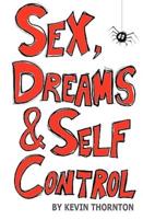Sex, Dreams & Self Control