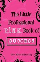 The Little Professional P.I.N.K. Book of Success