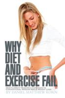 Why Diet and Exercise Fail, Second Edition