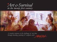 Art & Survival in the Twenty-First Century