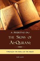 A perspective on the Signs of Al-Quran: through the prism of the heart