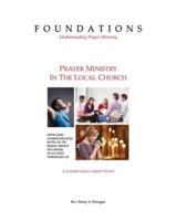 Foundations - Understanding Prayer Ministry