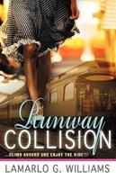 Runway Collision: Climb Aboard and Enjoy the Ride