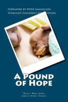 A Pound of Hope