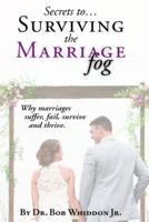 Secrets to Surviving the Marriage Fog