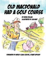 Old McDonald Had A Golf Course