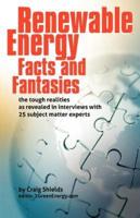 Renewable Energy - Facts and Fantasies