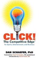 Click! The Competitive Edge for Business Sports & Entertainment