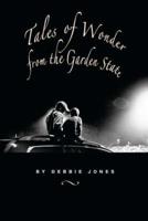 Tales of Wonder from the Garden State