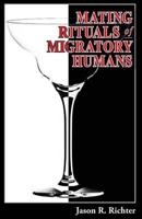 Mating Rituals of Migratory Humans