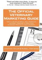 The Official Veterinary Marketing Guide