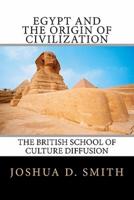 Egypt and the Origin of Civilization