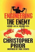 Engineering the Enemy