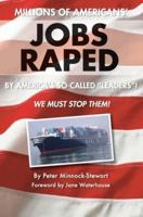 Millions of Americans' Jobs Raped