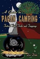 A Guide to Pagan Camping