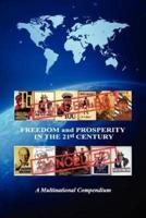 FREEDOM AND PROSPERITY IN THE 21st CENTURY