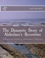 The Dynamite Story of Alzheimer's Recoveries