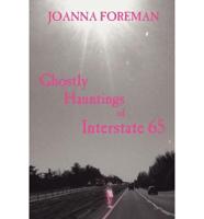 Ghostly Hauntings of Interstate 65