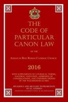 The Code of Particular Canon Law of the Anglican Rite Roman Catholic Church