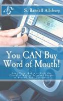 You Can Buy Word of Mouth!