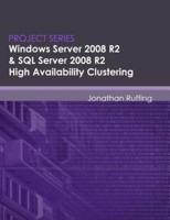 Windows Server 2008 R2 & SQL Server 2008 R2 High Availability Clustering