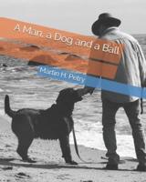 A Man, a Dog and a Ball