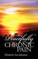 Living Peacefully With Chronic Pain