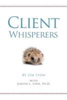 Client Whisperers