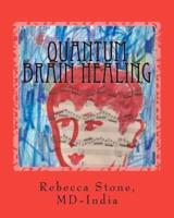Quantum Brain Healing
