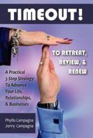 Timeout! To Retreat, Review & Renew