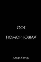 Got Homophobia