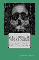 A Degree of Wickedness