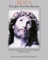 Jesus the Jew No One Knows