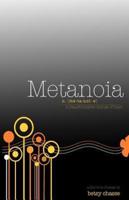 Metanoia - A Transformative Change of Heart