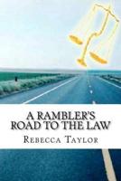 A Rambler's Road to the Law