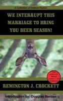 We Interrupt This Marriage to Bring You Deer Season