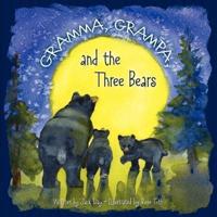 Gramma, Grampa, and the Three Bears