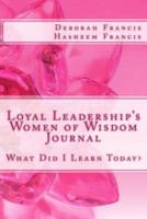 Loyal Leadership's Women of Wisdom Journal