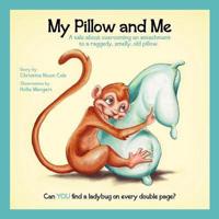 My Pillow and Me
