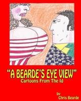 "A Bearde's Eye View"