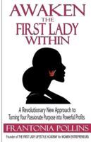 Awaken the First Lady Within