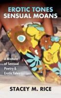 Erotic Tones...Sensual Moans