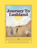 Journey To Lushland