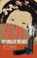 Oji-Spy Girls at the Gate