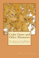 Cedar Grove and Other Memories
