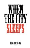 When the City Sleeps