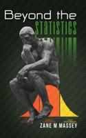 Beyond the Statistics