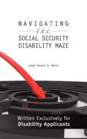 Navigating the Social Security Disability Maze