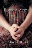 Empty Arms: A Novel