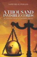 A Thousand Invisible Cords